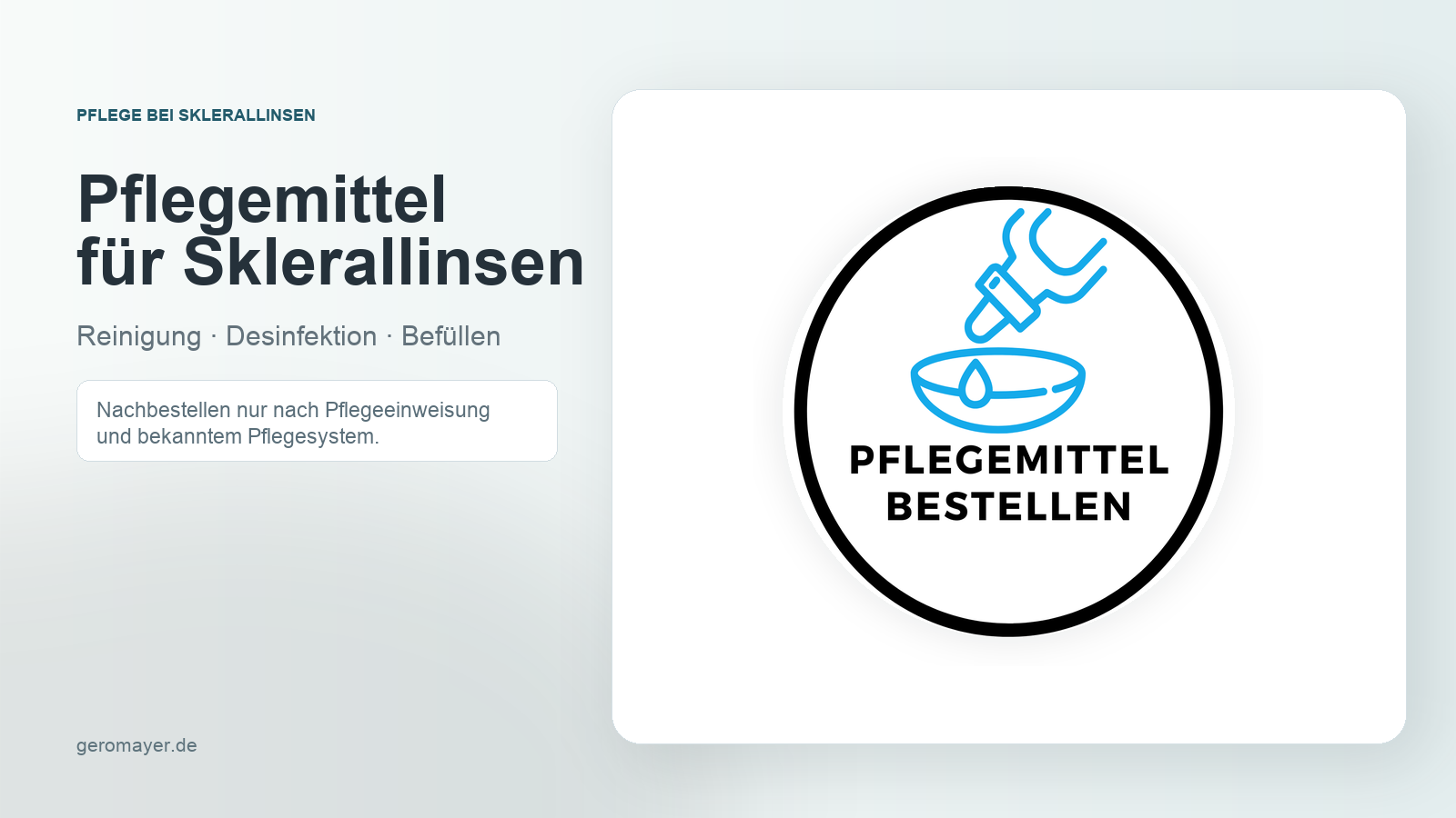 Pflegemittel für Sklerallinsen: Reinigung, Desinfektion und Befüllen