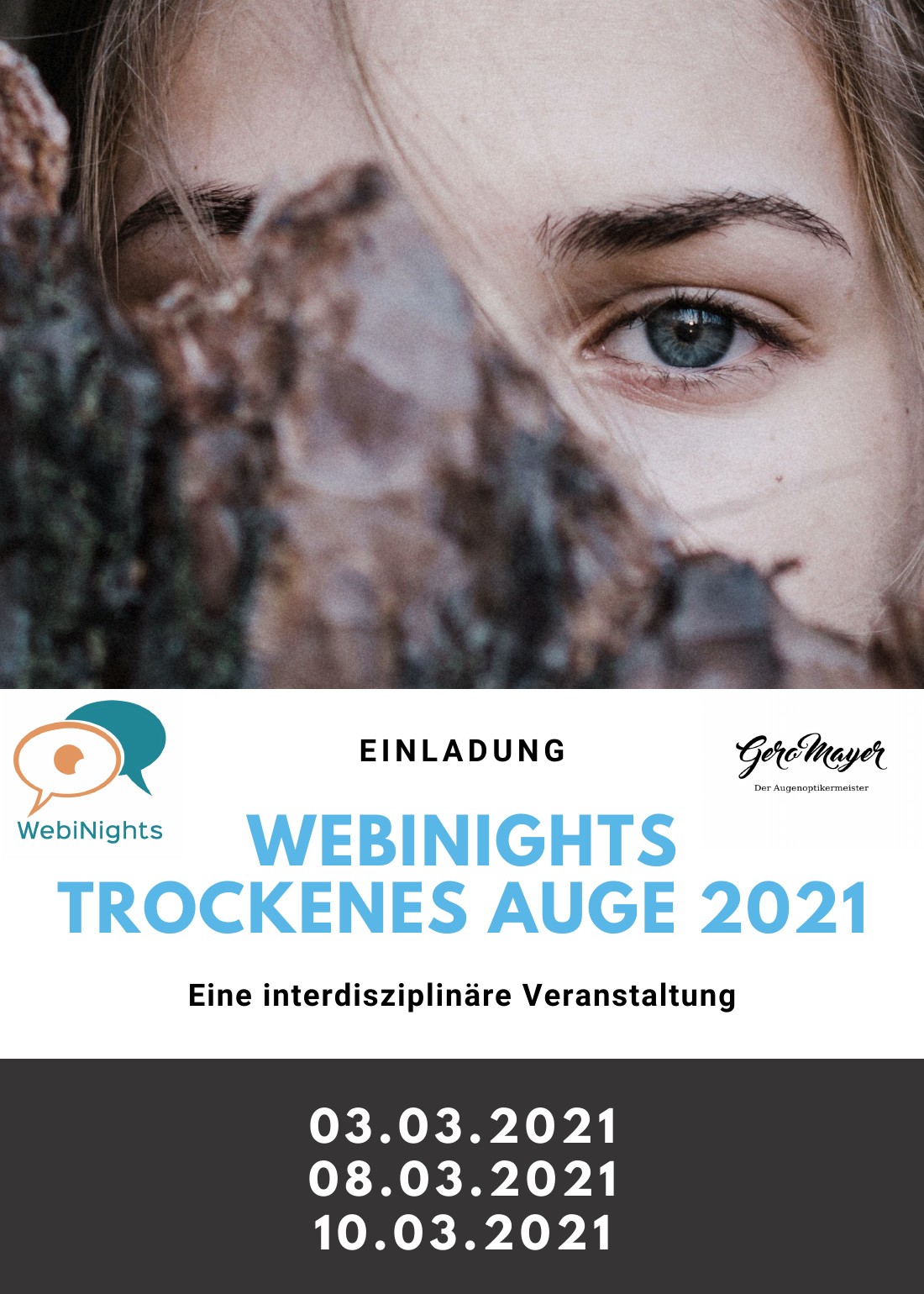 Veranstaltungsplakat der interdisziplinären WebiNights Trockenes Auge 2021 mit den drei Terminen im März